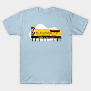 You Never Sausage A Place T-Shirt